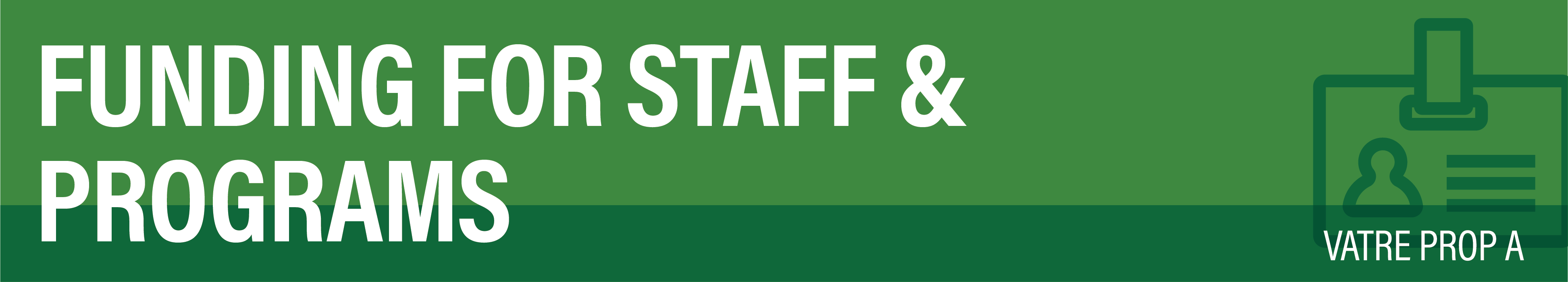 Funding for Staff & Programs - VATRE